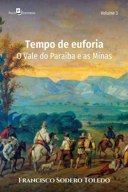Tempo de euforia, Francisco Sodero Toledo