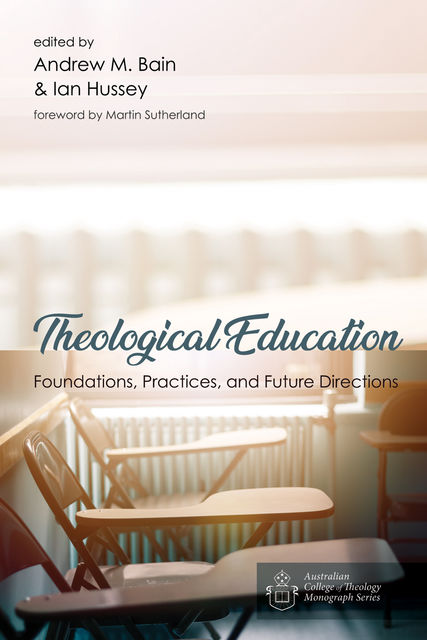Theological Education, Andrew M. Bain, Ian Hussey