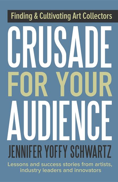 Crusade For Your Audience, Jennifer Schwartz