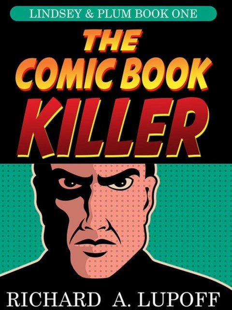 The Comic Book Killer, Richard A.Lupoff