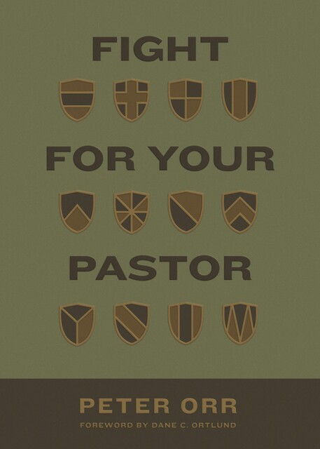 Fight for Your Pastor, Peter Orr