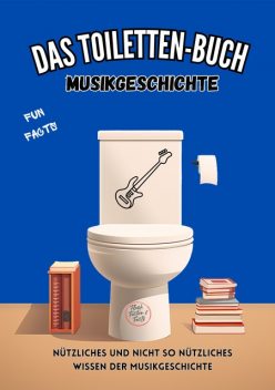 Das Toiletten-Buch – Musikgeschichte, Niels Kreyer