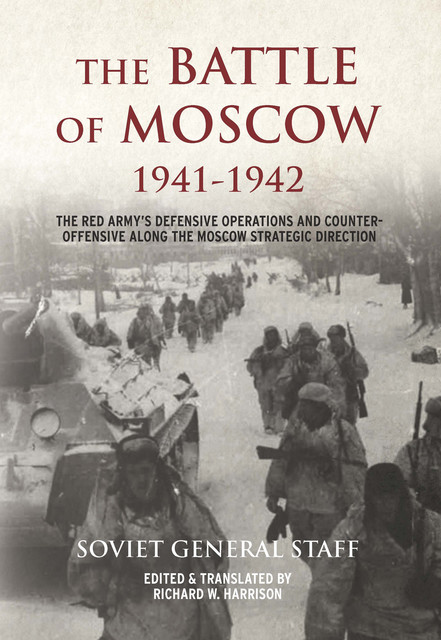 The Battle of Moscow 1941–1942, Richard Harrison, Soviet General Staff