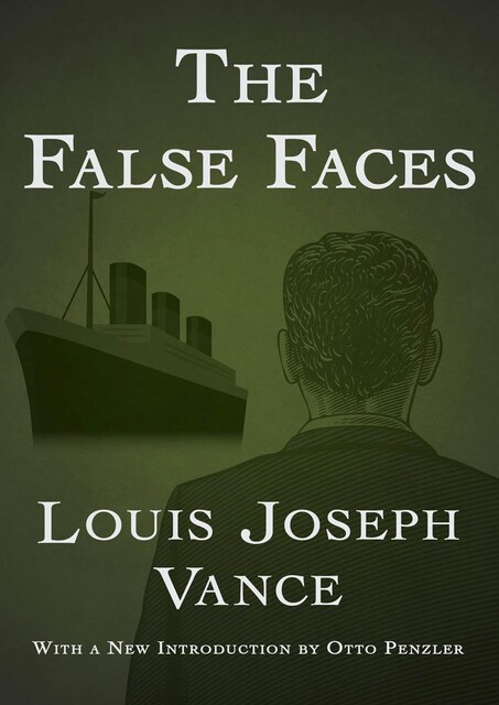 The False Faces, Louis Joseph Vance