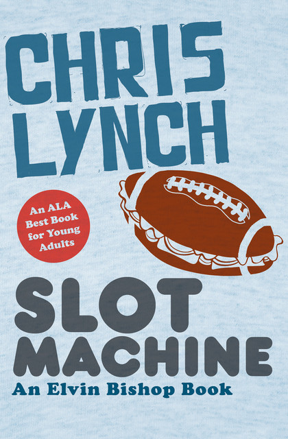 Slot Machine, Chris Lynch