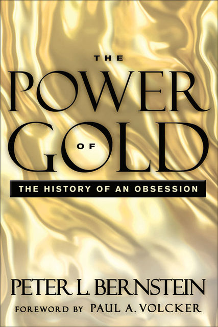 The Power of Gold, Peter L.Bernstein