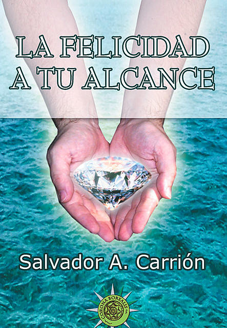 La felicidad a tu alcance, Salvador Carrión