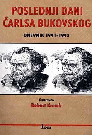 Poslednji dani, Charles Bukowski
