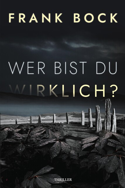 Wer bist Du wirklich, Frank Bock