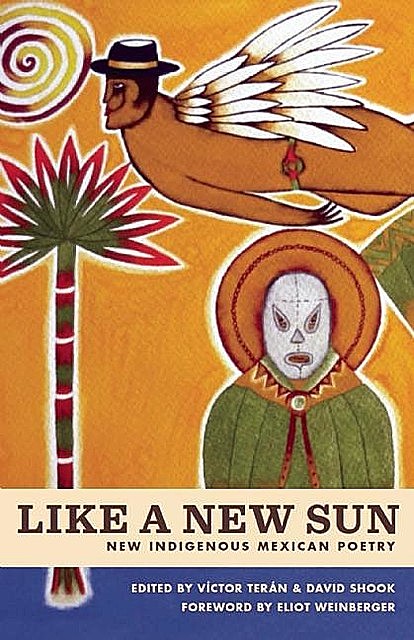 Like A New Sun, Eliot Weinberger
