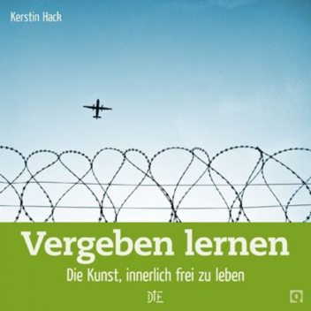 Vergeben lernen, Kerstin Hack