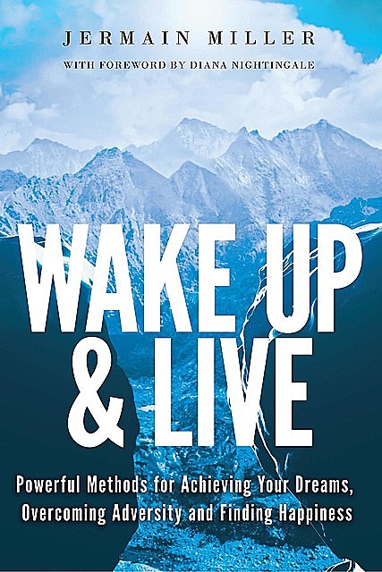 Wake Up & Live, Jermain Miller