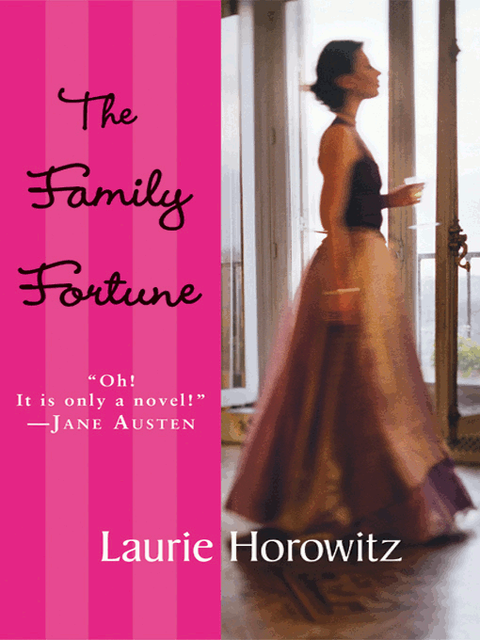 The Family Fortune, Laurie Horowitz