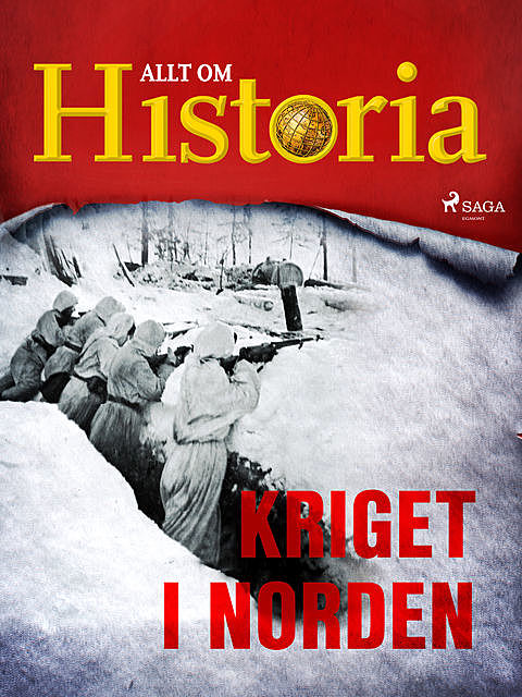 Kriget i Norden, Allt Om Historia