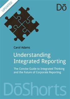 Understanding Integrated Reporting, Carol Adams