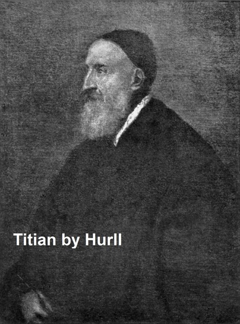 Titian, Estelle M.Hurll