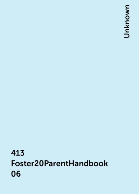 413 Foster20ParentHandbook 06, 