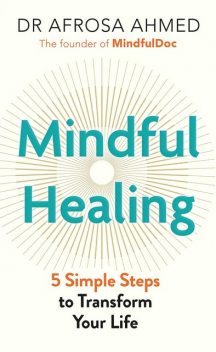 Mindful Healing, Afrosa Ahmed