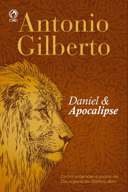 Daniel e Apocalipse, Antônio Gilberto