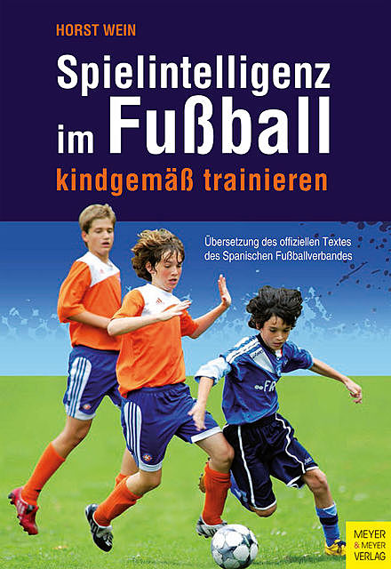 Spielintelligenz im Fußball, Horst Wein