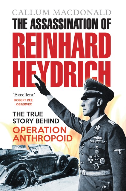 The Assassination of Reinhard Heydrich, Callum MacDonald