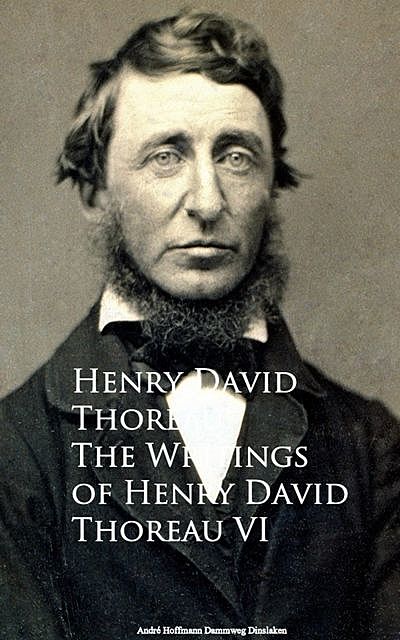 The Writings VI, Henry David Thoreau