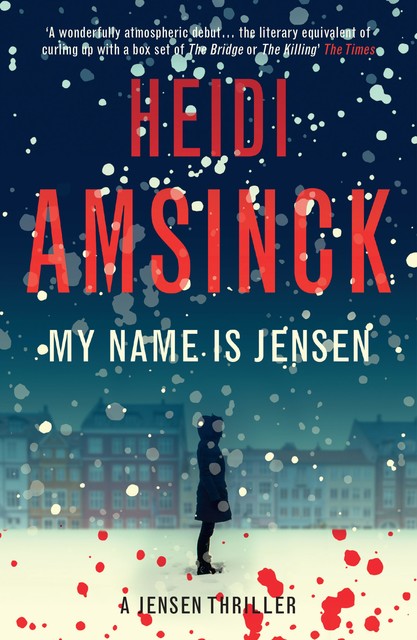 My Name is Jensen, Heidi Amsinck