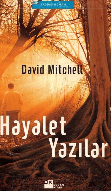 Hayalet Yazılar, David Mitchell