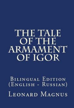 The Tale Of The Armament Of Igor, Vasily Zhukovsky, Leonard A. Magnus