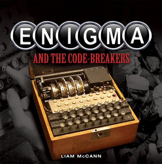 Enigma and The Code Breakers, Liam McCann