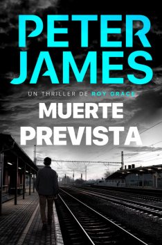 Muerte Prevista, Peter James