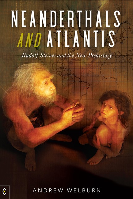 Neanderthals and Atlantis, Andrew Welburn