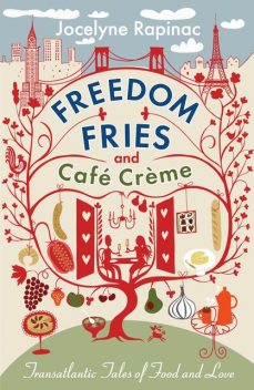 Freedom Fries and Cafe Creme, Jocelyne Rapinac