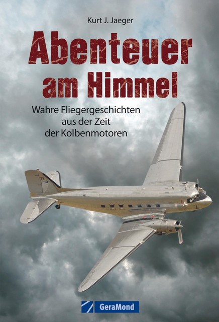 Abenteuer am Himmel, Kurt J. Jaeger