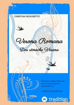 Verona Romana, Christian Signoretto