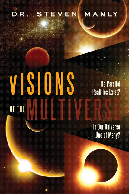 Visions of the Multiverse, Steven Manly