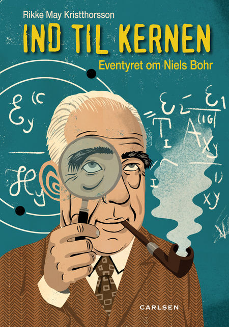 Ind til kernen – eventyret om Niels Bohr, Rikke May Kristthorsson