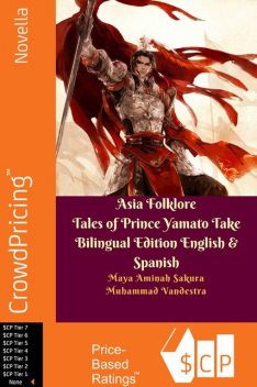 Asia Folklore Tales of Prince Yamato Take Bilingual Edition English & Spanish, Muhammad Vandestra, Maya Aminah Sakura