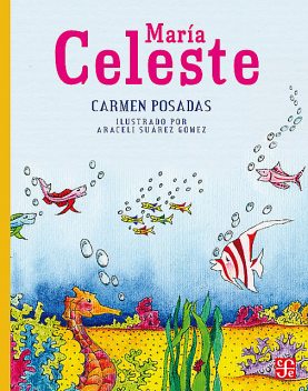 María Celeste, Carmen Posadas
