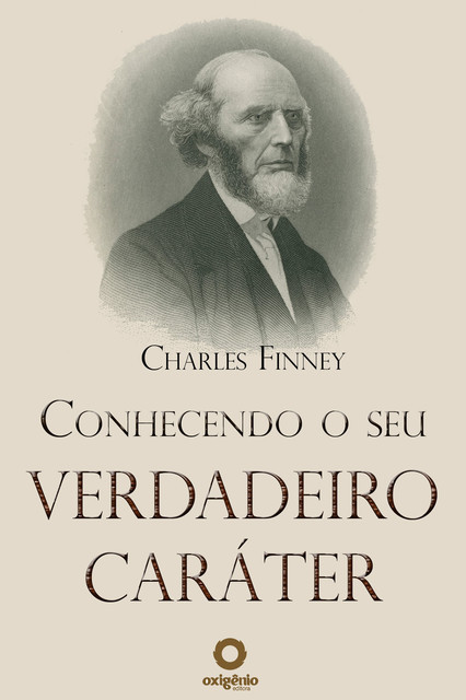 Conhecendo o seu verdadeiro caráter, Charles Finney