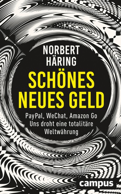 Schönes neues Geld, Norbert Häring