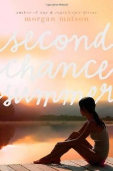 Second Chance Summer, Morgan Matson