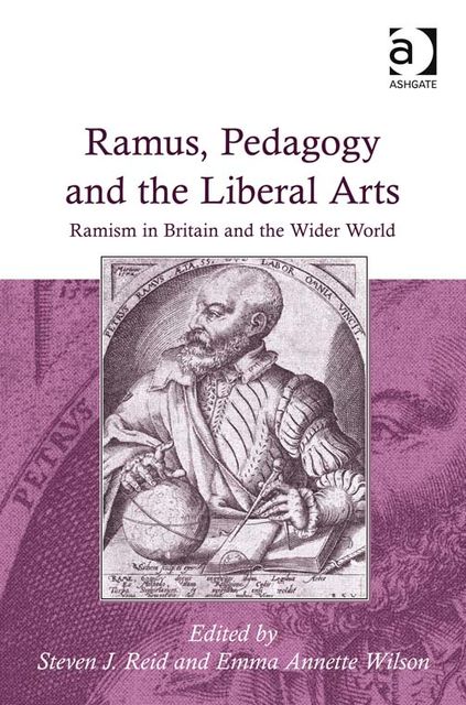 Ramus, Pedagogy and the Liberal Arts, Steven Reid