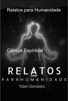 Relatos Para Humanidade, Tales Giovanini