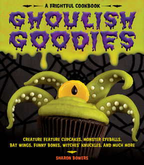 Ghoulish Goodies, Sharon Bowers