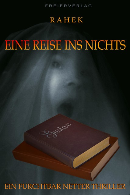 Eine Reise ins Nichts, null Rahek