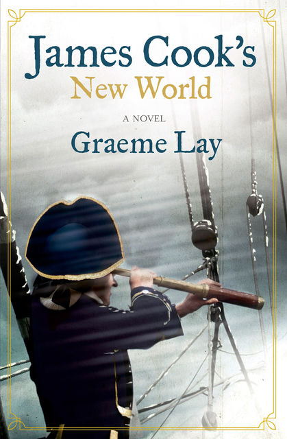 James Cook's New World, Graeme Lay