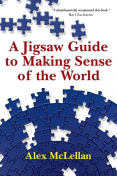 A Jigsaw Guide to Making Sense of the World, Alex McLellan