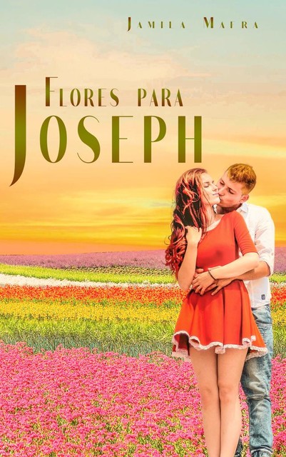 Flores Para Joseph, Jamila Mafra