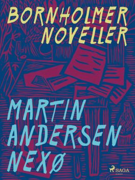 Bornholmernoveller, Martin Andersen Nexø